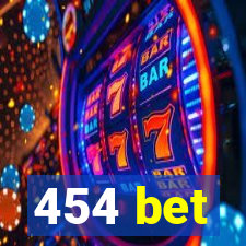 454 bet